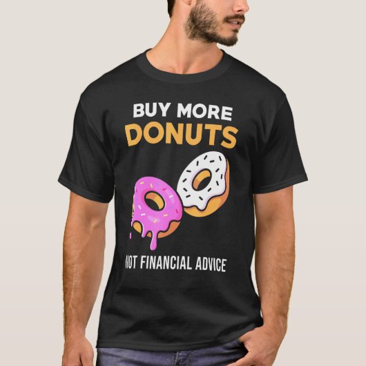 ドーナツのミーム - もっとドーナツを買おう Tシャツ (正面)