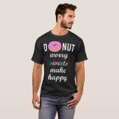 ドーナツの心配スイーツはハッピーバースデー考古学を作る Tシャツ (正面フル)