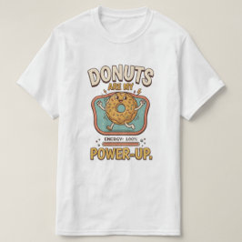 ドーナツは私のパワーアップTシャツ - 楽しいドーナツの服 Tシャツ