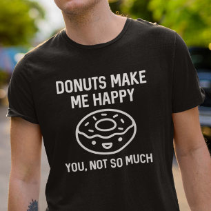 ドーナツは私を幸せにさせます Tシャツ