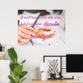 ドーナツを朝ご飯にできる ポスター (ホームオフィス)