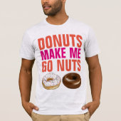 ドーナツを食べるとTシャツが大好き Tシャツ (正面)