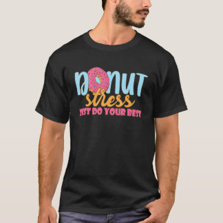 ドーナツストレスではなく最善を尽くせ ドーナツ先生 Tシャツ