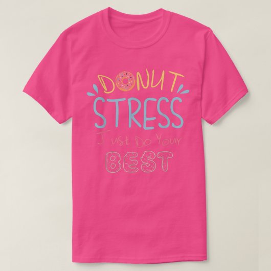ドーナツストレスは単に最高の実行 – 先生テスト  Tシャツ (デザイン正面)