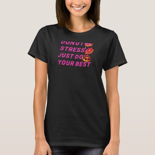 ドーナツストレスDaをテストし最高のた先生 Tシャツ (正面)