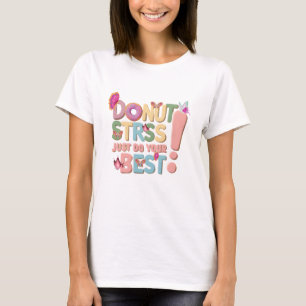 ドーナツストレスJust Do 最高の Your Cute先生 Tシャツ