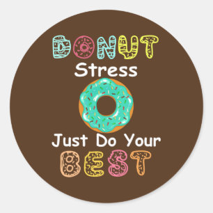 ドーナツストレスJust Do 最高の Your Test Day先生 ラウンドシール