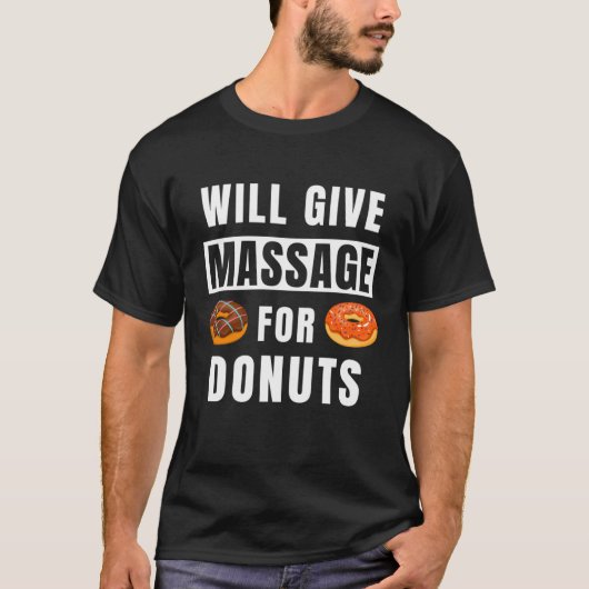 ドーナツ与え用のウィルセラピストマッサージTh Tシャツ (正面)