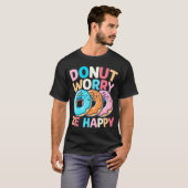 ドーナツ心配して幸せになる Tシャツ (正面フル)