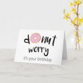 ドーナツ心配それがあなたの誕生日だ カード (黄色い花)