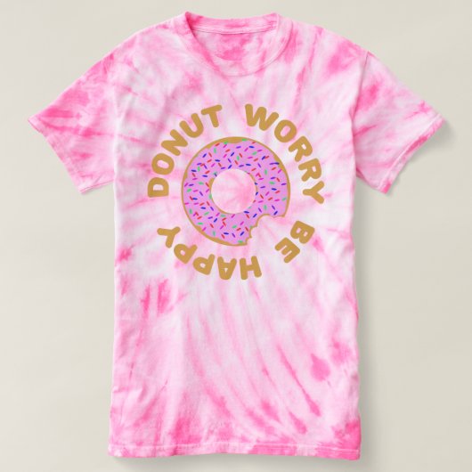 ドーナツ心配は幸せです Tシャツ (デザイン正面)