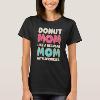 ドーナツ母ドーナツ女性母の日デザート Tシャツ