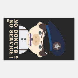 「ドーナツ無し、サービス無おもしろいし」警官 長方形シール