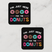 ドーナツ生地の甘さのためにここにいる スクエア名刺 (正面/裏面)