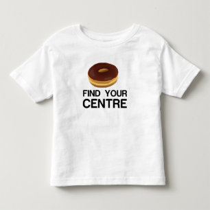 ドーナツ・フィンド・ユア・センター トドラーTシャツ