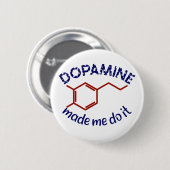 ドーパミンが私にやってくれた!ADHDおもしろい衝動的 缶バッジ (正面&裏面)
