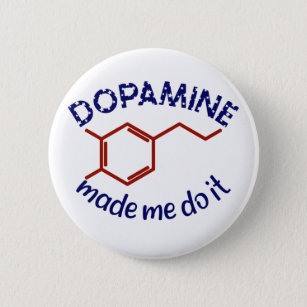 ドーパミンが私にやってくれた！ADHDおもしろい衝動的 缶バッジ