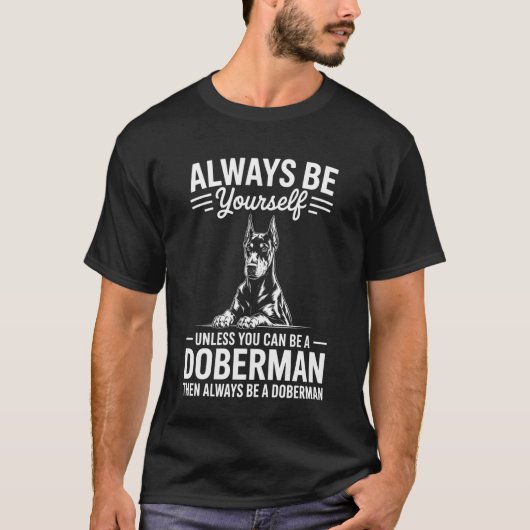 ドーベルマンになろう 面白い ドーベルマン Tシャツ (正面)
