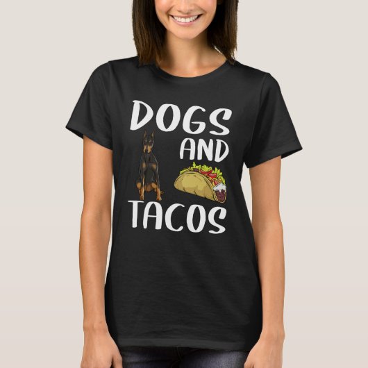 ドーベルマン・ピンシャーとタコスの犬 Tシャツ (正面)