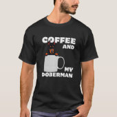 ドーベルマン(犬)誇りを持ったママパパドバーマンマグコーヒーと私のD Tシャツ (正面)