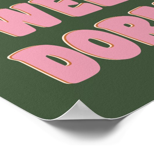 ドームスウィートドームカラフルレタリングピンクグリーン ポスター (角)