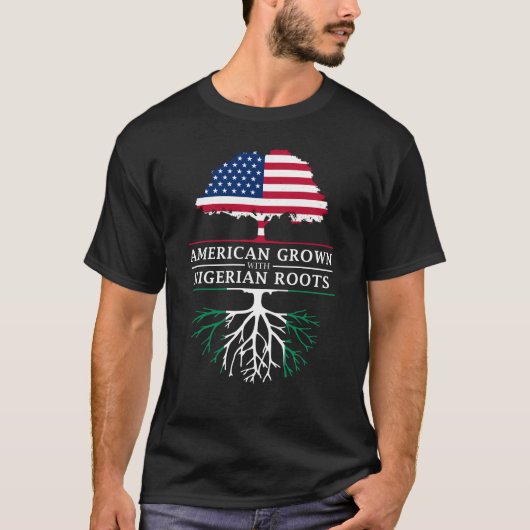 ナイジェリアの根ナイジェリアと育つ   アメリカ人 Tシャツ (正面)