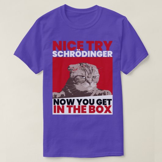 ナイストライSchroedinger Schoedingers Cat Tシャツ (デザイン正面)