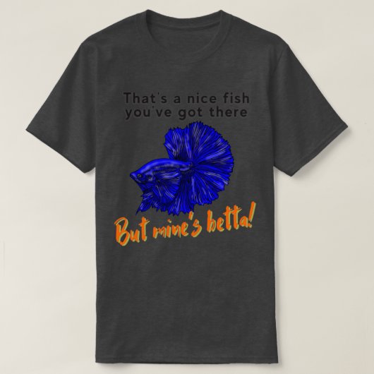 ナイスフィッシュbetta punパパジョーク魚のユーモア tシャツ (デザイン正面)
