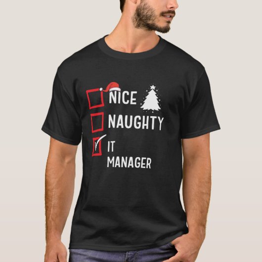 ナイス・ノーティー・クリスマス・マネージャー・面白い・ホリデー・コーデ Tシャツ (正面)