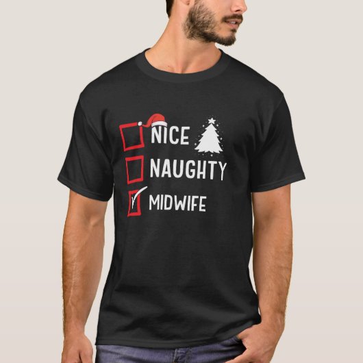 ナイス・ノーティー・クリスマス・助産師・面白い・ホリデー・コスチューム Tシャツ (正面)