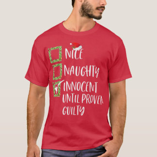 ナイス・ノーティ・インnocent Until Proven Guilty クリスマス Tシャツ