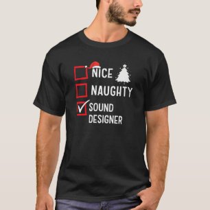 ナイス ノーティ サウンド デザイナー クリスマス ホリデー サンタクロース Tシャツ