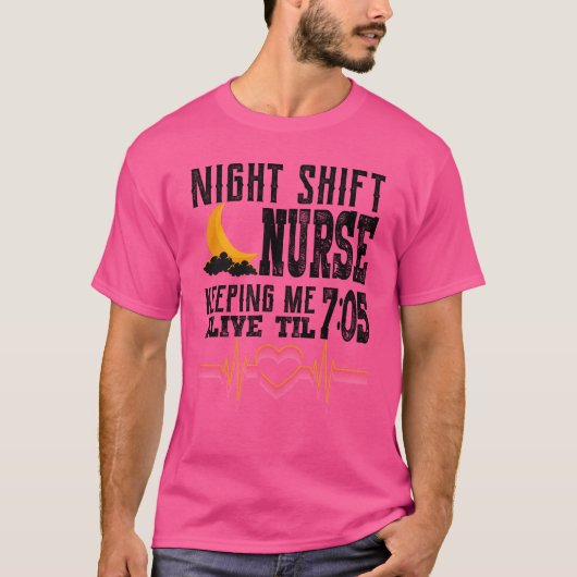 ナイトシフトナースが私を生きさせてくれる Tシャツ (正面)