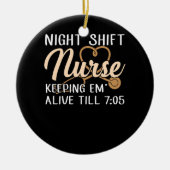ナイトシフト保ナースのEmは7:05まで生きている セラミックオーナメント (正面)