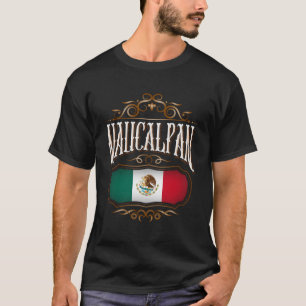 ナウカルパンエスタドデマ©シココンバンデラメキシカーナ Tシャツ
