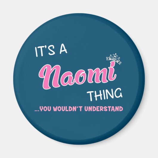 ナオミの方が分からないことだよ マグネット (正面)