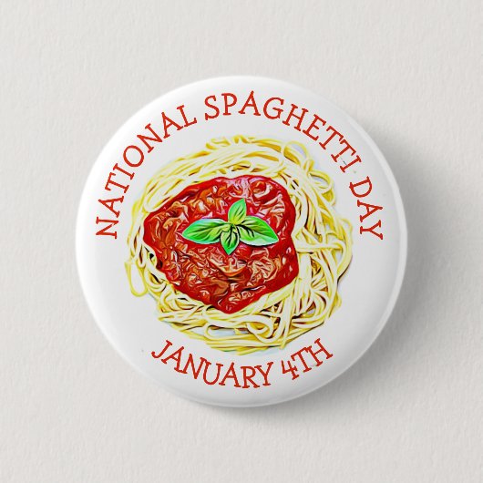 ナショナルスパゲティの日1月4日ボタン 缶バッジ (正面)