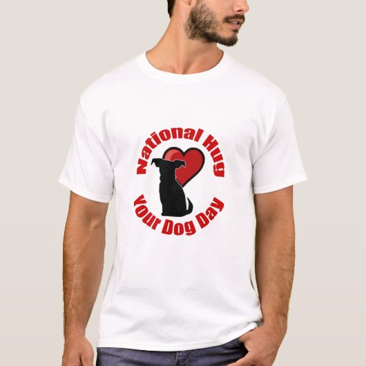ナショナルハグあなたの犬の日 Tシャツ (正面)