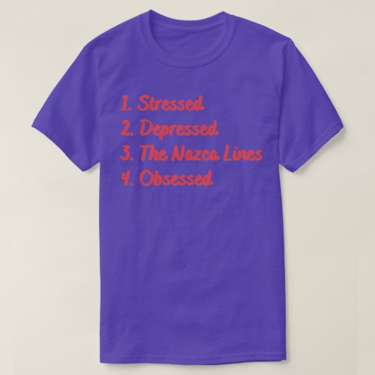 ナスカのラインが取り付けられていてストレスが溜まっている Tシャツ (デザイン正面)