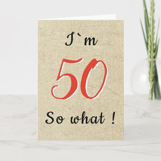 ナチュラル ユーモア インスピレーション 名言 50歳の誕生日 カード (正面)