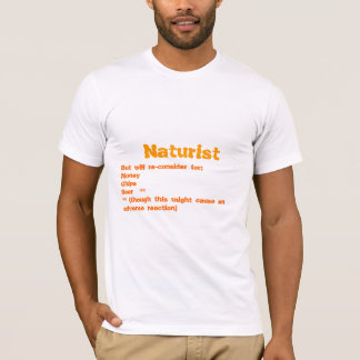 ナチュリストは、しかし再考します Tシャツ