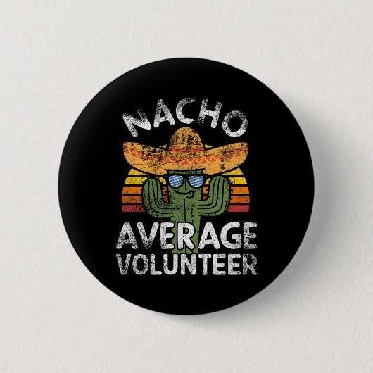 ナチョおもしろい平均ボランティアCinco De Mayo Mexica 缶バッジ (正面)