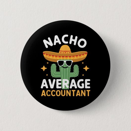 ナチョおもしろい平均会計士Cinco De Mayo Mexic 缶バッジ (正面)