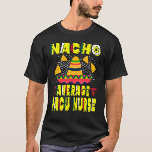 ナチョアベレーターパクナースシンコデマヨパーティー4 Tシャツ