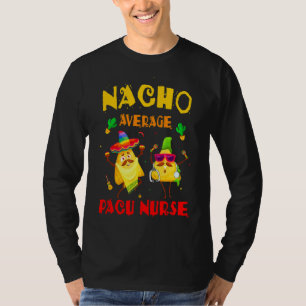 ナチョアベレーターパクナースシンコデマヨパーティー Tシャツ