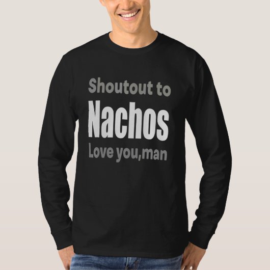 ナチョスに愛する Tシャツ (正面)