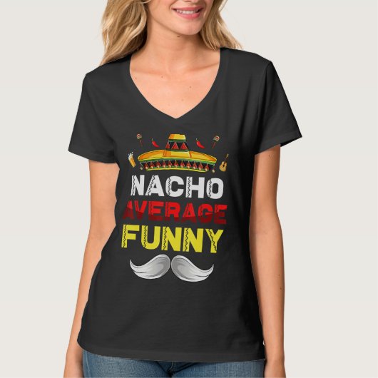 ナチョ平均おもしろいCinco De Mayo Mexican Fiesta P Tシャツ (正面)