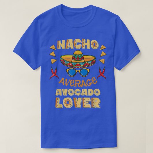 ナチョ平均アボカド恋人シンコデマヨ Tシャツ (デザイン正面)