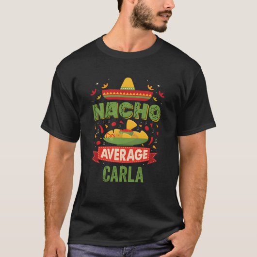 ナチョ平均カルラおもしろい名パーソナライズされた(Birthd) Tシャツ (正面)