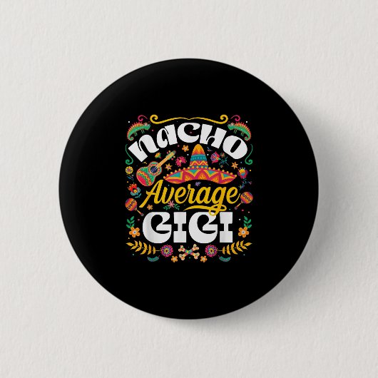 ナチョ平均ギージシンコデマヨーメキシコおばあちゃんW 缶バッジ (正面)